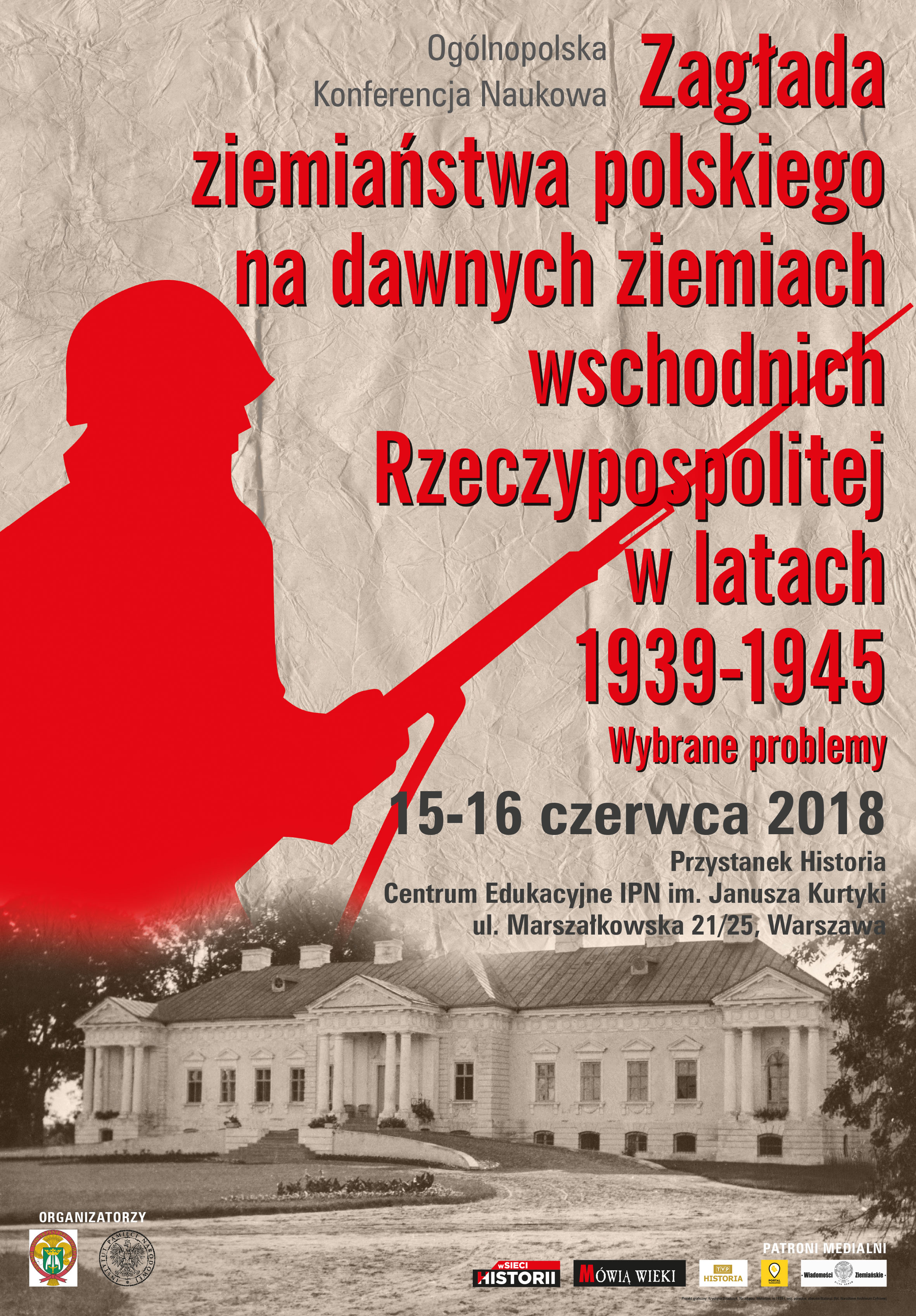 Zagłada ziemiaństwa polskiego na ziemiach wschodnich….- nasz Patronat!