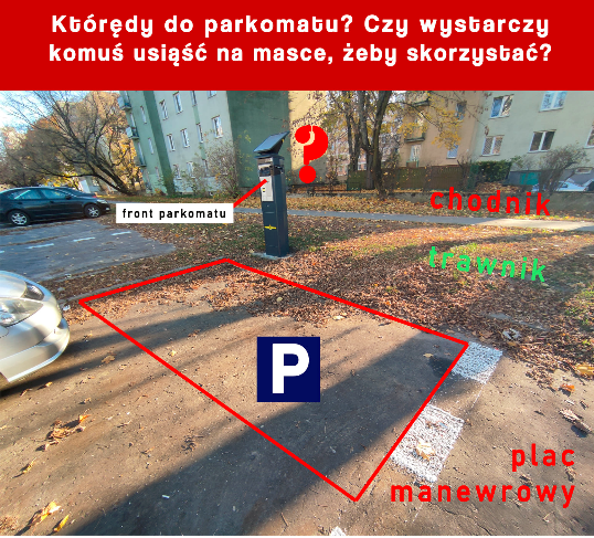 Jak skorzystać z parkomatu przy Broniewskiego 19 – czyli o ignorantach z ZDM-u