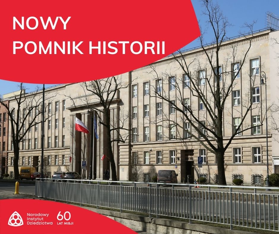Gmach dawnego Ministerstwa Wyznań Religijnych i Oświecenia Publicznego w Warszawie nowym Pomnikiem Historii