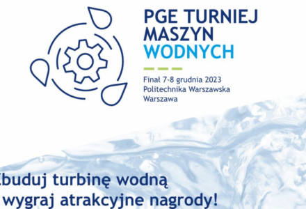 Rusza trzecia edycja konkursu „PGE Turniej Maszyn Wodnych”